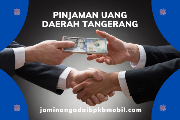 pinjaman uang daerah tangerang