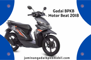 Gadai BPKB Motor Beat 2018