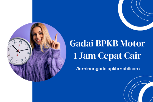 gadai bpkb motor 1 jam cair