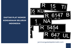 Daftar Plat Nomor Kendaraan Seluruh Indonesia